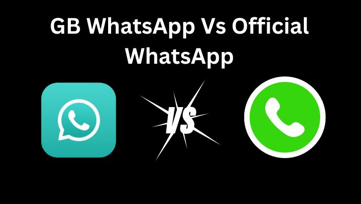 GB WhatsApp Vs Official WhatsApp