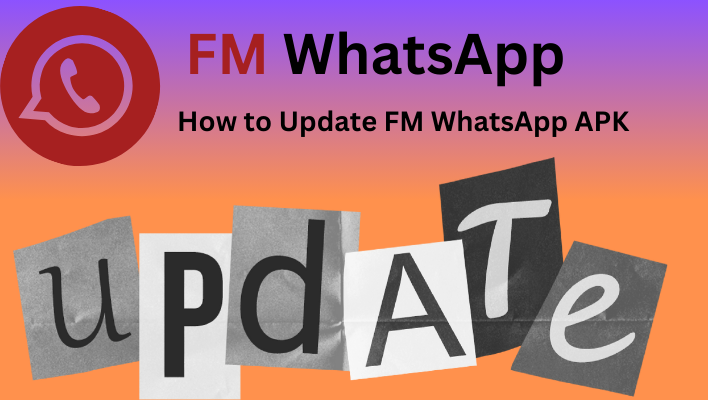 How to Update FM WhatsApp APK
